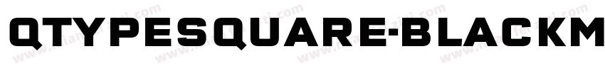 QTypeSquare-BlackMajuscles BlackMaj字体转换